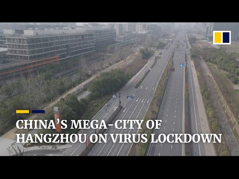 China locks down Hangzhou, mega-city far from epicentre of coronavirus outbreak