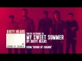 Dirty Heads - "My Sweet Summer" (Audio Stream ...