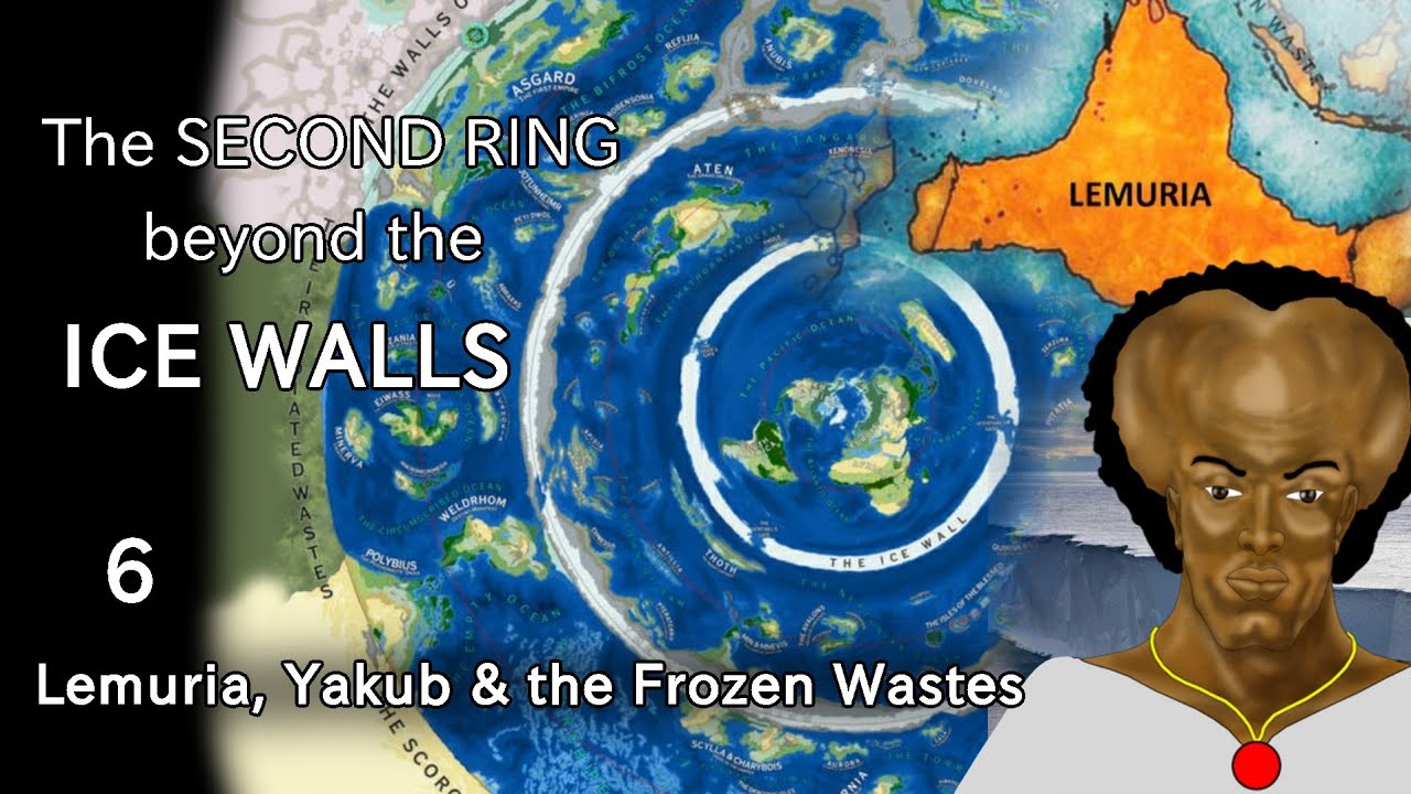 The Second Ring Beyond the Ice Walls: Lemuria, Yakub's fortress and the Frozen Wastes (6)