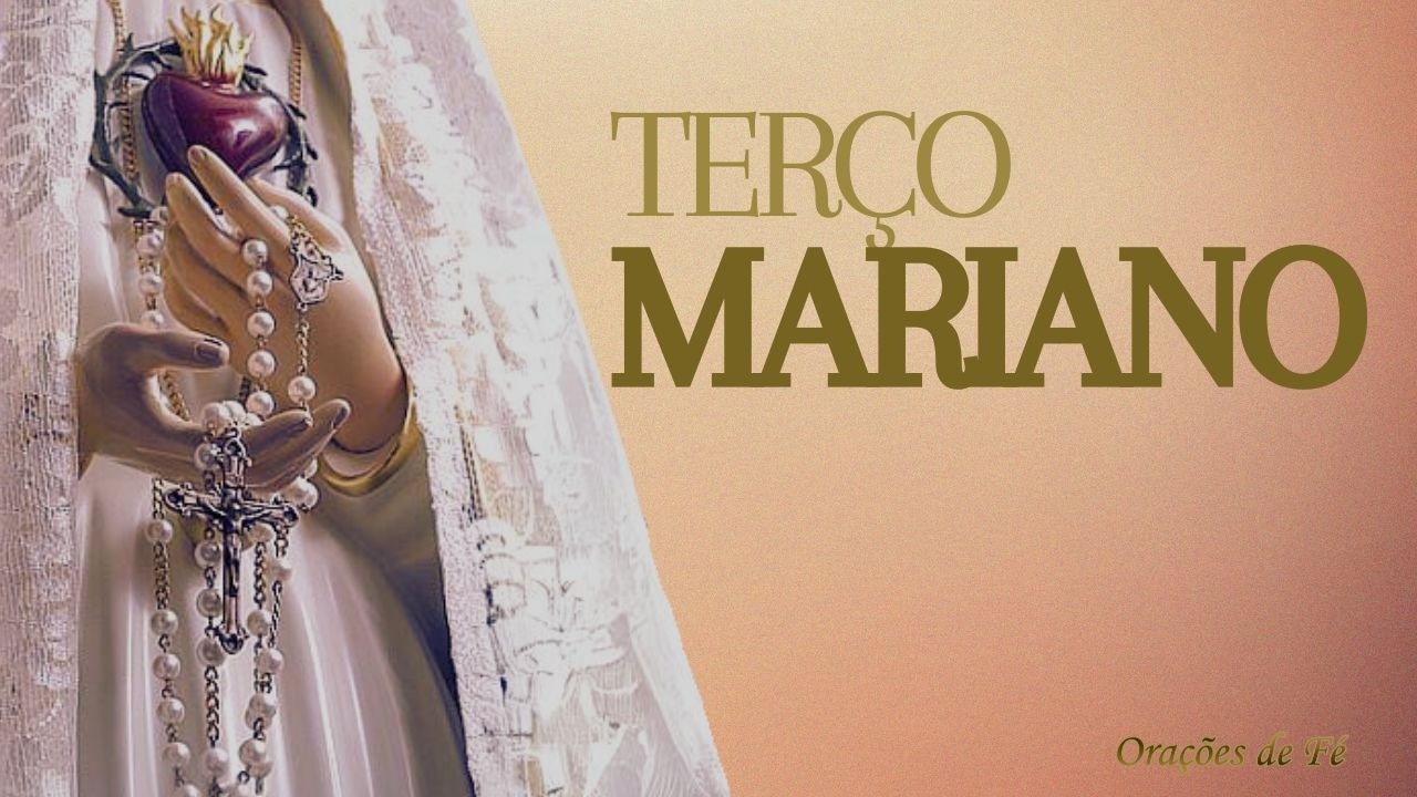 Como rezar o  Terço Mariano