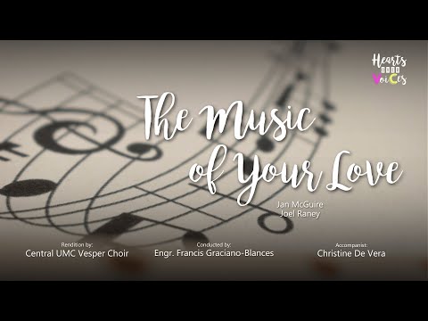 The Music of Your Love by Jan McGuire & Joel Raney | Central UMC Vesper Choir