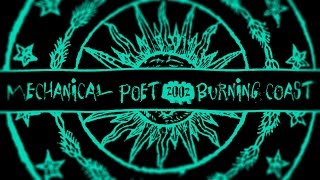 Mechanical Poet ▪ 2003 ▪ Burning Coast
