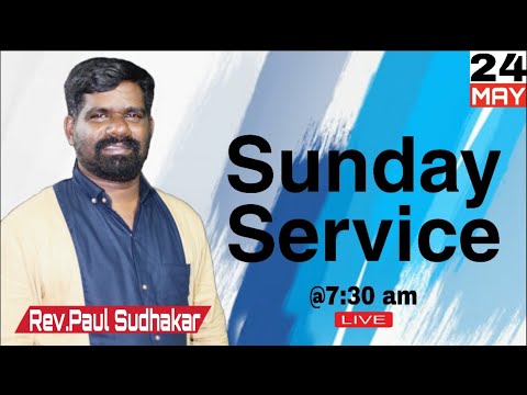 Sunday Service (24.05.2020) || Rev.Paul Sudhakar
