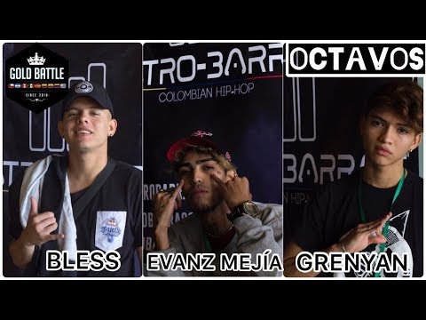 EVANZ MEJÍA vs BLESS vs GRENYAN | OCTAVOS | Final Nacional Gold Battle Colombia