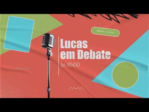 Lucas em debate: Luciane Bertinatto