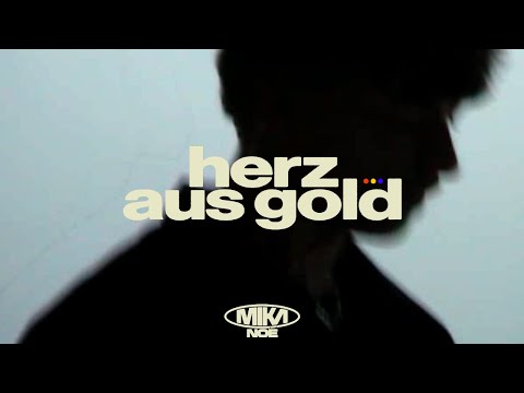 Mika Noé - herz aus gold (Official Music Video)