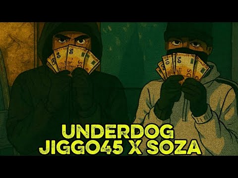Soza X Jiggo45 - Underdog