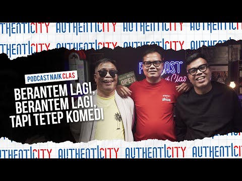 LIKA-LIKU ABDEL-TEMON, SERING SENGIT, YANG BIKIN AKUR CUMA DUIT -  PODCAST NAIK CLAS