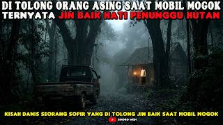 Download lagu DI TOLONG ORANG ASING SAAT MOBIL RUSAK, TERNYATA JIN BAIK PENUNGGU HUTAN mp3