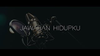 NDC Worship - Jawaban Hidupku (Official Lyric Video)