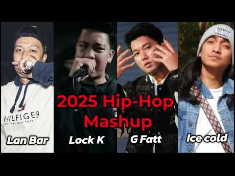 2025 Hip-Hop Mashup | Lan Bar x Lock K x G Fatt x Ice Cold | K Prime mashup | TikTok Myanmar Song