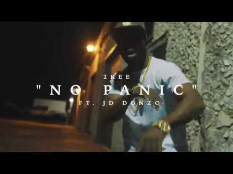 2KEE ft. JD Donzo - NO PANIC (Official Music Video)