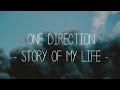 One Direction Story Of My Life Lyrics ( Midnight ...