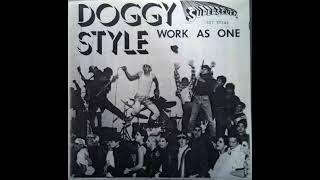 DOGGY STYLE - Work As One 7" (1985)