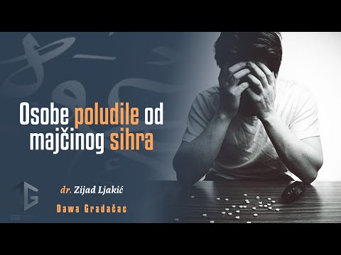 OSOBE POLUDILE OD MAJČINOG SIHRA - dr. Zijad Ljakić