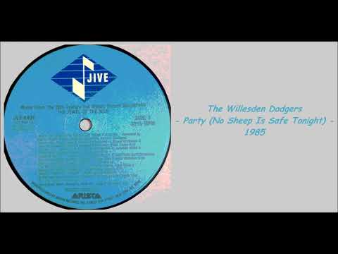 The Willesden Dodgers - Party (No Sheep Is Safe Tonight) - 1985