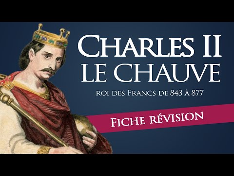 Fiche révision : Charles le Chauve - roi des Francs