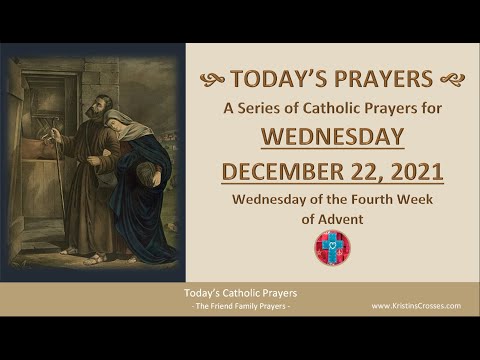 Rosary-Prayers-Gospel 🙏Today's Catholic Prayers - Wednesday, December 22, 2021