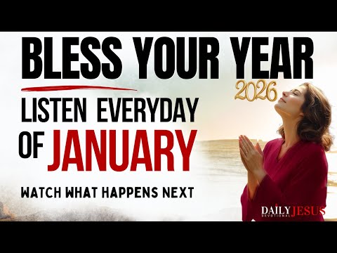 January Prayer for Breakthrough | Powerful Daily Prayer for Blessings