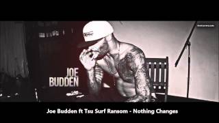 Joe Budden ft Tsu Surf Ransom - Nothing Changes