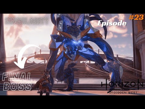 The Final Sequence of Horizon Forbidden West !! Singularity !! Episode 22