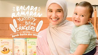 Bunda Zaskia dan Ukkasya: Balada Ramadan Yummy Bites Crackers