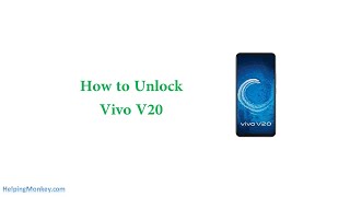 How to Unlock Vivo V20 - When Forgot Password