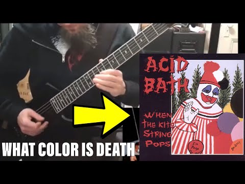 Sammy plays Acid Bath - What Color is Death