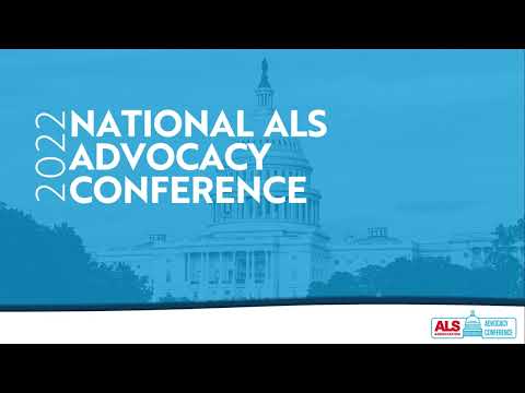 2022 National ALS Virtual Advocacy Conference Part 1