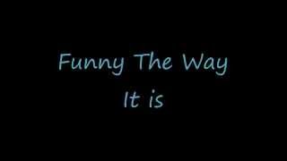 Dave Matthews Band - Funny The Way It Is - Lyrics