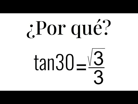 DEDUCCIÓN DEL VALOR DE TANGENTE DE 30. Razones trigonométricas