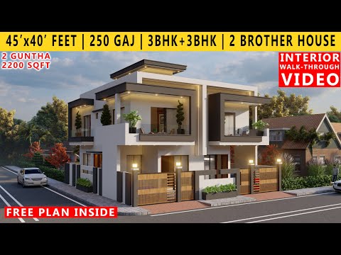 45 BY 40 FEET HOUSE PLAN | HOUSE DESIGN FOR 2 BROTHERS | TWIN HOUSE | 2200 SQFT | 2 GUNTHA | 250 GAJ