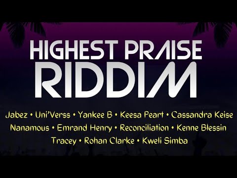 Highest Praise Riddim Mix