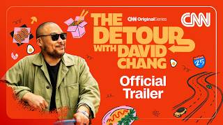 The Detour with David Chang | Official Trailer | CNN