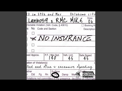 No insurance (feat. RMC Mike)