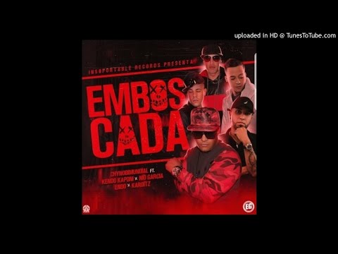 Chynobi Ft. Kendo Kaponi  Nio Garcia  Endo y Kairotz - Emboscada