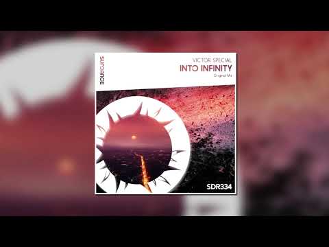 Victor Special - Into Infinity (Original Mix) [SUNDANCE RECORDINGS]