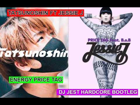 uk hardcore.... bootleg...TATSUNOSHIN FT JESSIE J ENERGY PRICE TAG DJ JEST UK HARDCORE BOOTLEG