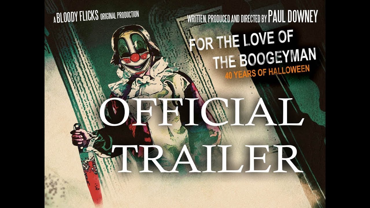 Miniature de la vidéo For the Love of the Boogeyman: 40 Years of Halloween documentary trailer du film For the Love of the Boogeyman: 40 Years of Halloween