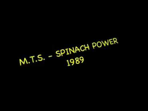 M.T.S. - SPINACH POWER