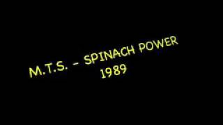 M.T.S. - SPINACH POWER