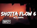 NLE Choppa Shotta Flow 6 Lyrics