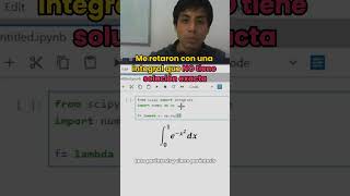 Me retaron con una integral que NO tiene solución exacta  #calculo #matematicas #python