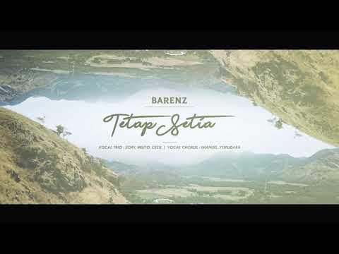 TETAP SETIA - BARENZ Ft Immanuel Yopudara & Trio Cilik (Echy, Milito & Cecil)