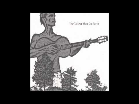The Tallest Man on Earth - In the Pockets
