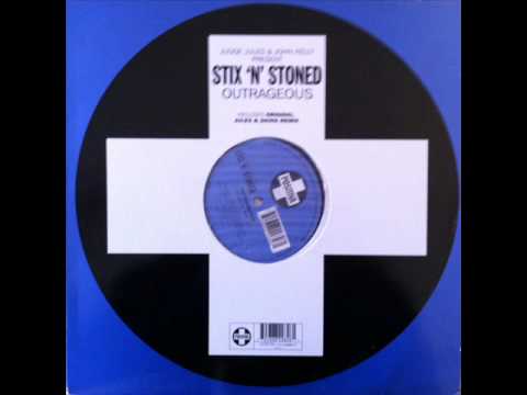 Stix 'n' Stoned - Outrageous (Original Mix) (HQ)