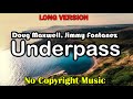 Underpass Doug Maxwell Jimmy Fontanez Long Copyright Free
