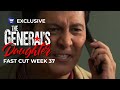 Fast Cut Week 37 The General S Daughter