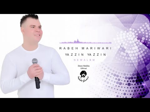 Rabeh Mariwari - Ya Zzin Ya Zzin - Reggada