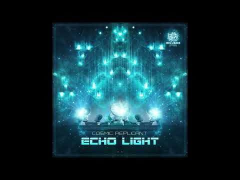 cosmic replicant I Echo Light [Full Album]ᴴᴰ